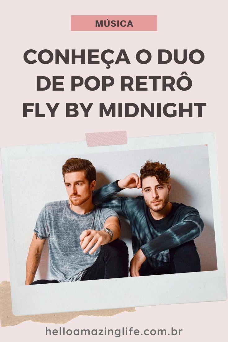 Conheça o Duo de Pop Retrô Fly By Midnight - Hello Amazing Life | Indicação Musical #helloamazinglife #positividade #música #music #playlist #spotify #flybymidnight #popmusic