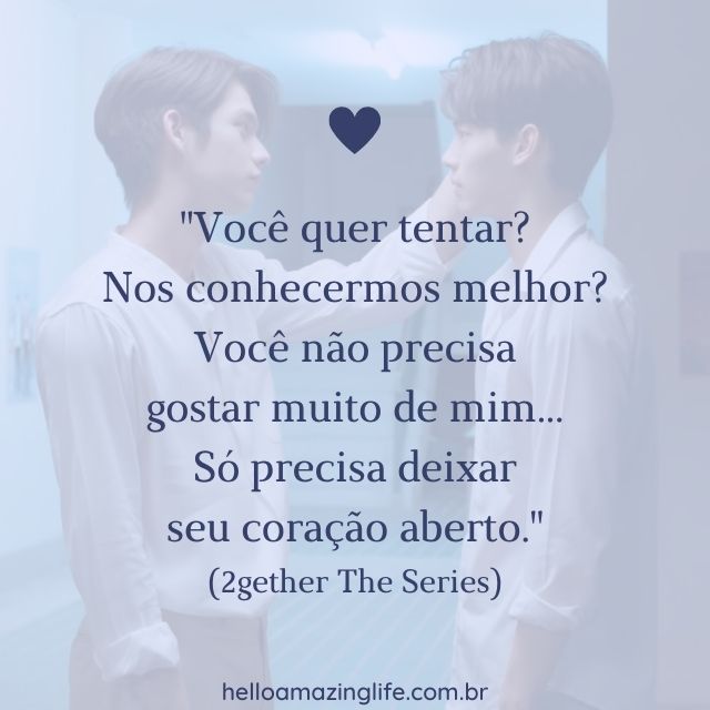 5 Séries BL Para Se Apaixonar - Frase 2gether The Series - Sarawat e Tine #helloamazinglife #séries #seriesasiaticas #drama #doramas #bl #2gether #still2gether #brightwin #sarawattine #frases #quotes