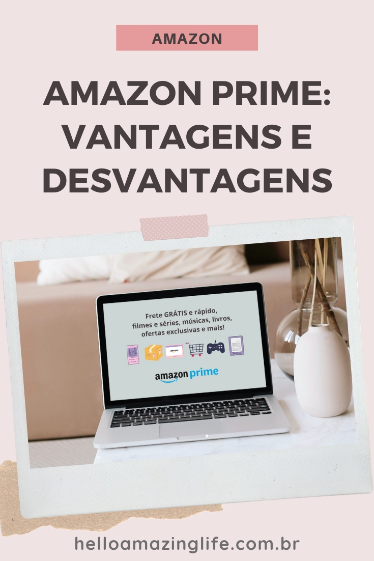 Amazon Prime Vale a Pena? Veja as Vantagens e Desvantagens - Hello Amazing Life | Frete Grátis, Filmes e Séries, Livros, Música, Jogos e Ofertas exclusivas #helloamazinglife #amazon #prime #amazonprime #fretegratis #livros #series #filmes #musica #jogos #ofertas